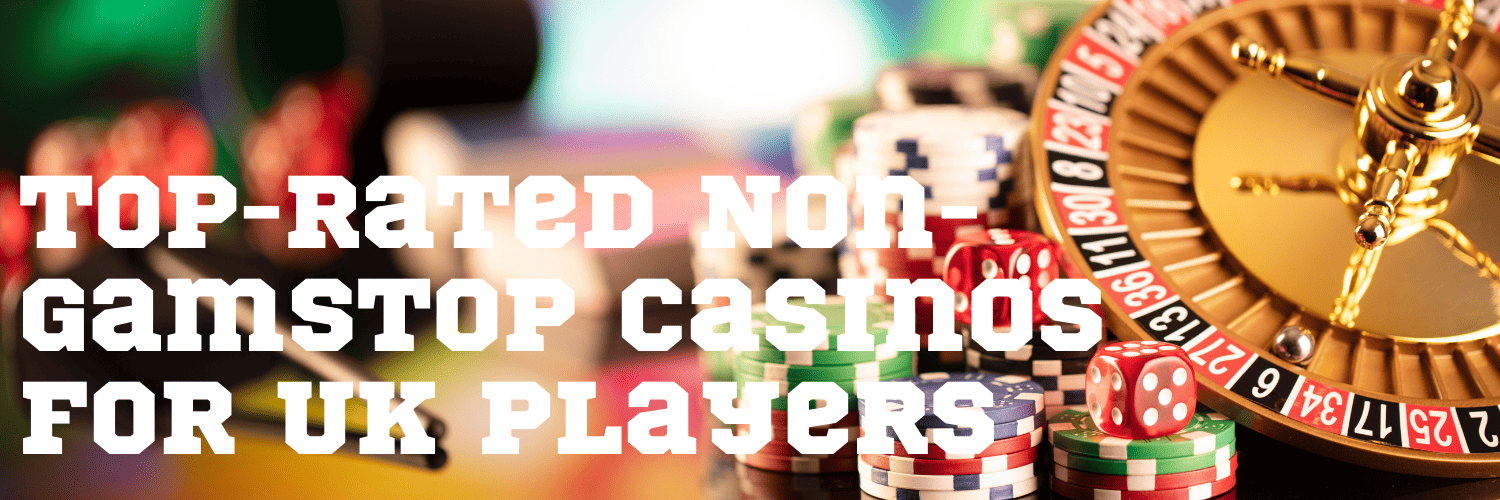 Exploring Not on Gamstop Casinos A Comprehensive Guide
